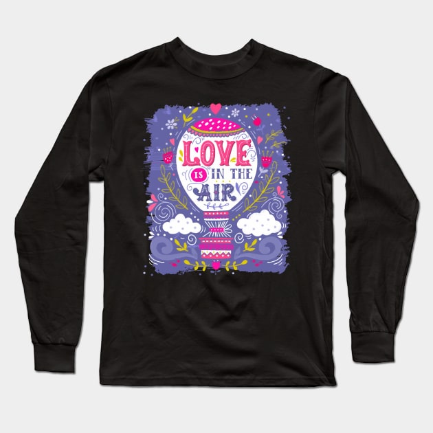 Love is in the air  Hot air balloon Long Sleeve T-Shirt by beverlyharney2108